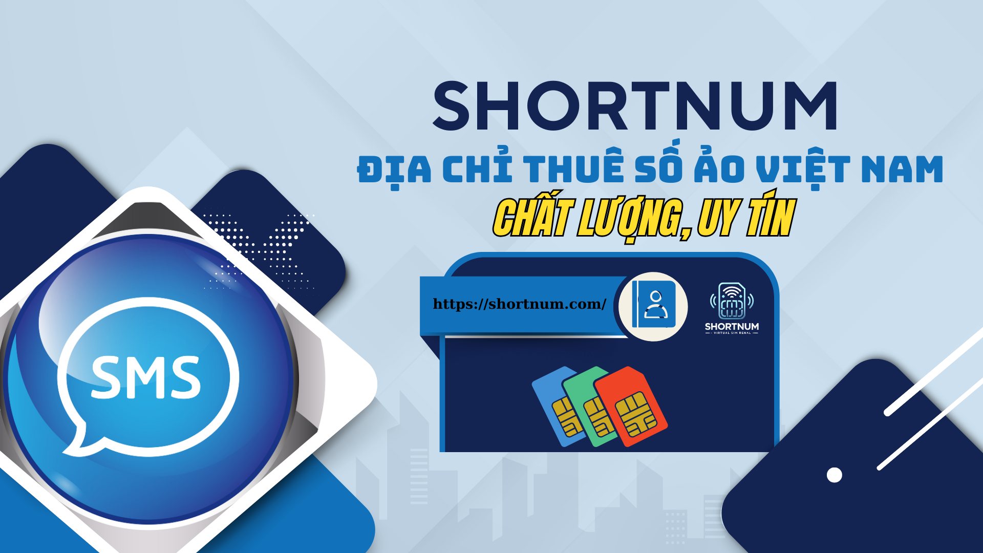 Shortnum là địa chỉ cho thuê số ảo Việt Nam chất lượng và uy tín